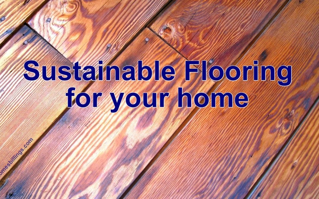Your Options for Sustainable Flooring